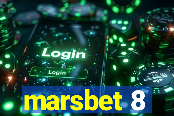 marsbet 8